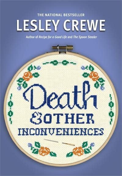 Death &amp; Other Inconveniences by Lesley Crewe