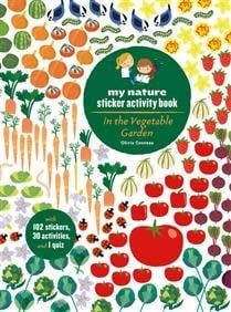 My Nature Sticker Activity Book : In the Vegetable Garden by Olivia Cosneau