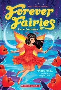 Coco Twinkles (Forever Fairies #3) by Maddy Mara