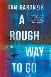 A Rough Way to Go by Sam Garonzik
