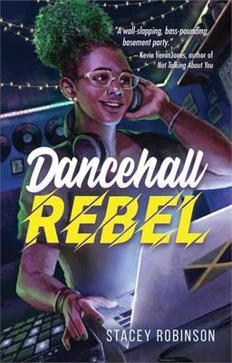 Dancehall Rebel by Stacey Robinson