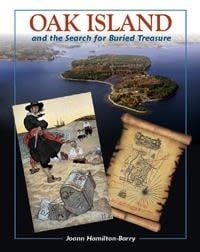 Oak Island and the Search for the Buried Treasure by Joann Hamilton-Barry