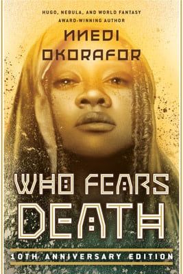 Who Fears Death (Who Fears Death #1) by Nnedi Okorafor