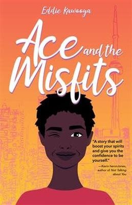 Ace and the Misfits by Eddie Kawooya