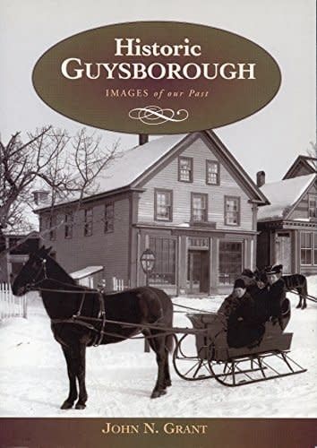 Historic Guysborough By: John Grant