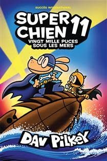 Vingt mille puces sous les mers (Super Chien #11) De Dav Pilkey