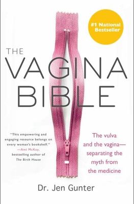 The Vagina Bible by Dr. Jen Gunter