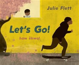 Let&#39;s Go! by Julie Flett