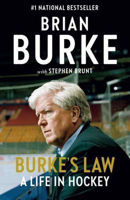 Burke&#39;s Law: A Life in Hockey by Brian Burke, Stephen Brunt