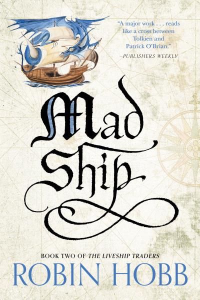 Mad Ship (The Liveship Traders #2) by Robin Hobb