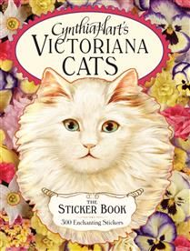 Cynthia Hart's Victoriana Cats: The Sticker Book - 300 Enchanting Stickers by Cynthia Hart