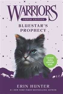 Bluestar&#39;s Prophecy (Warriors Super Edition #2) by Erin Hunter, Wayne McLoughlin
