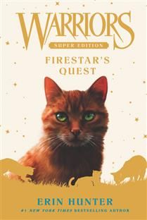 Firestar&#39;s Quest (Warriors Super Edition #1) by Erin Hunter