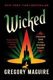 Wicked (The Wicked Years #1) by Gregory Maguire