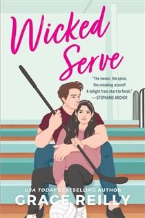 Wicked Serve (Beyond the Play #4) by Grace Reilly