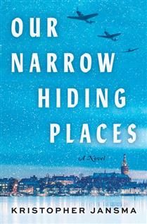 Our Narrow Hiding Places by Kristopher Jansma