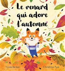 Le renard qui adore l’automne De Fiona Barker, Christine Pym