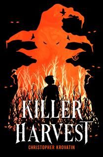 Killer Harvest by Christopher Krovatin