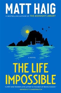 The Life Impossible by Matt Haig