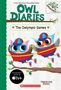 The Owlympic Games: A Branches Book (Owl Diaries #20) by Rebecca Elliott