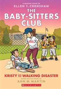 Kristy and the Walking Disaster (The Baby-sitters Club #16) by Ann M. Martin, Ellen T. Crenshaw