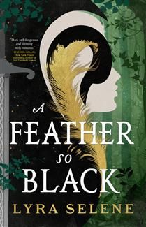 A Feather So Black (Fair Folk #1) by Lyra Selene