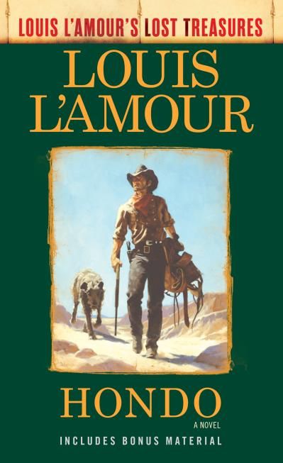 Hondo (Louis L&#39;Amour&#39;s Lost Treasures) by Louis L&#39;Amour
