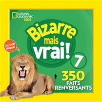 National Geographic Kids : Bizarre mais vrai! #7 De National Geographic Kids