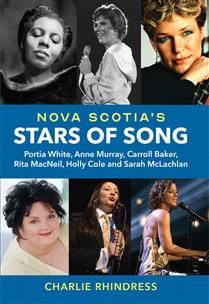 Nova Scotia&#39;s Stars of Song: Portia White, Anne Murray, Carroll Baker, Rita MacNeil, Holly Cole and Sarah McLachlan by Charlie Rhindress