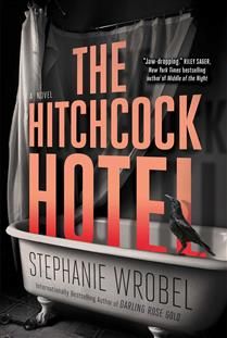 The Hitchcock Hotel by Stephanie Wrobel