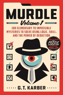 Murdle, Vol. 1 by G.T. Karber