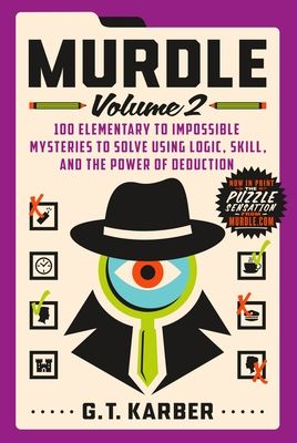 Murdle, Vol. 2 by G.T. Karber