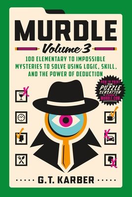 Murdle, Vol. 3 by G.T. Karber