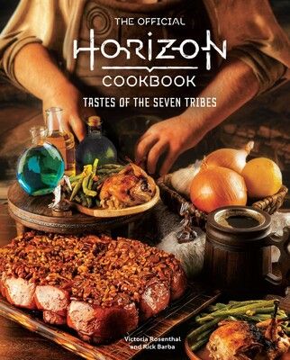 The Official Horizon Cookbook Tastes of the Seven Tribes By Victoria Rosenthal and Rick Barba