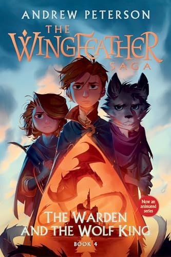 The Warden and the Wolf King by Andrew Peterson