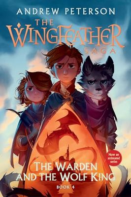 The Warden and the Wolf King by Andrew Peterson