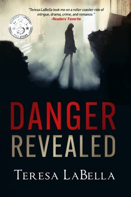 Danger Revealed by Teresa LaBella