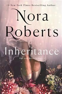 Inheritance (The Lost Bride #1) by Nora Roberts