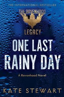 One Last Rainy Day (The Ravenhood Legacy #1) by Kate Stewart