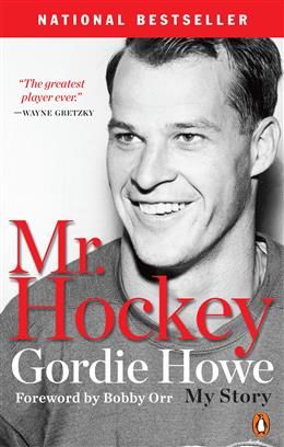 Mr. Hockey: The Autobiography of Gordie Howe by Gordie Howe