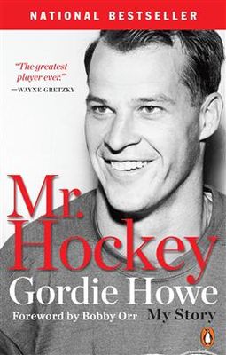 Mr. Hockey: The Autobiography of Gordie Howe by Gordie Howe
