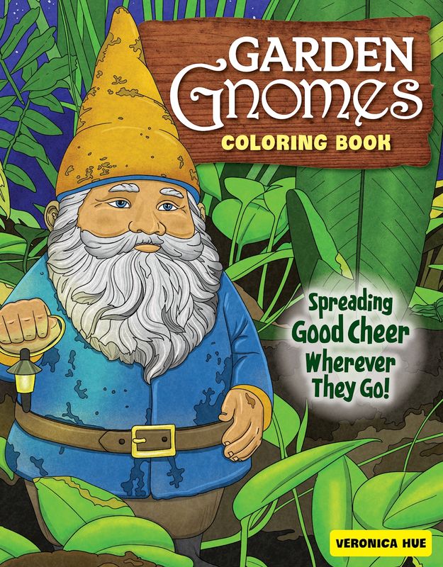 Garden Gnomes: Coloring Book by Veronica Hue