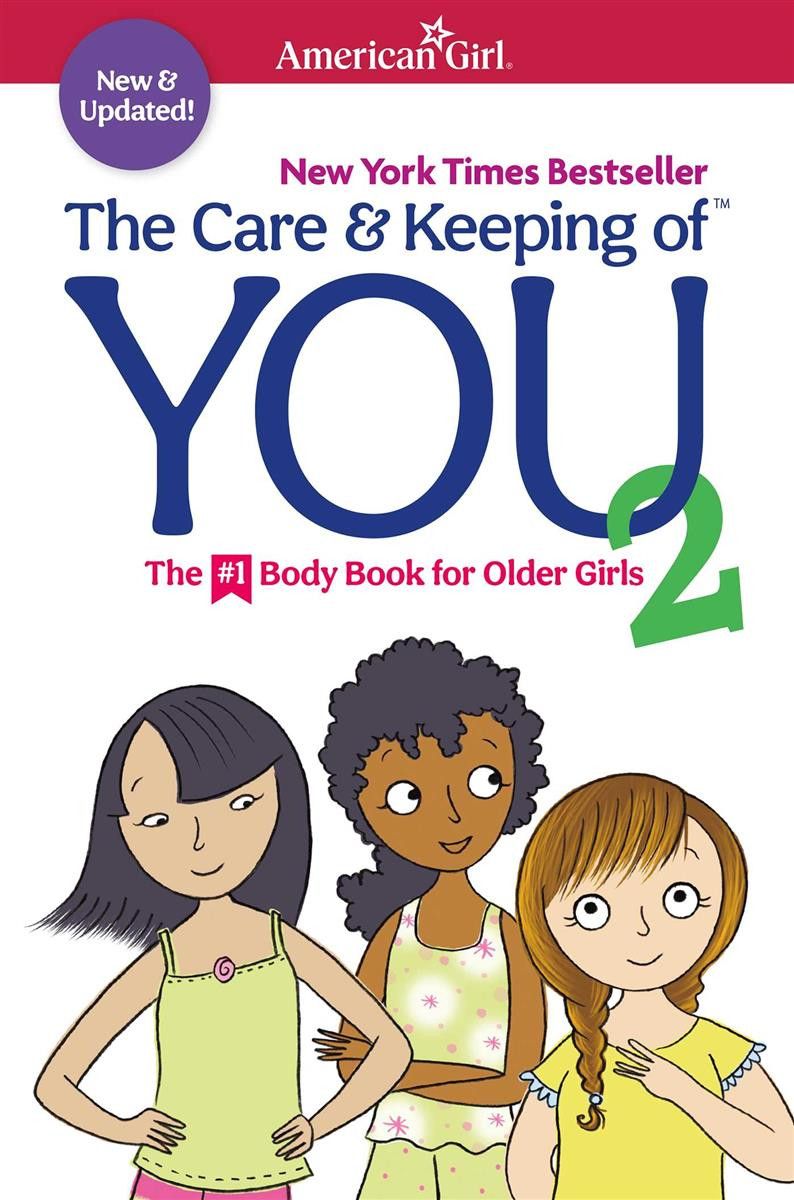 The Care and Keeping of You #2 (The Body Book for Younger Girls) by Valorie Schaefer