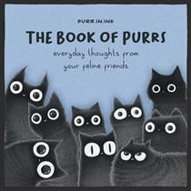 The Book of Purrs: Everyday Thoughts from Your Feline Friends by Luis Coelho