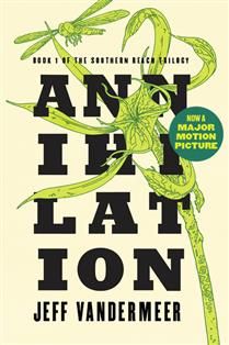 Annihilation (Southern Reach #1) by Jeff VanderMeer
