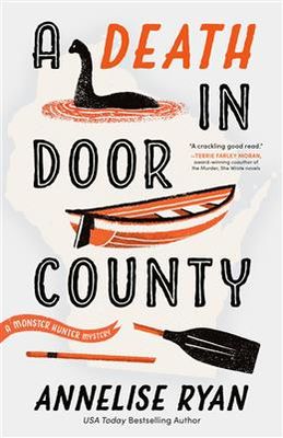 A Death in Door County (A Monster Hunter Mystery #1) by Annelise Ryan