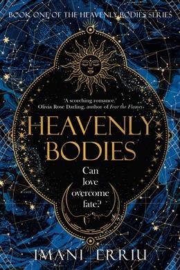 Heavenly Bodies (Heavenly Bodies #1) by Imani Erriu