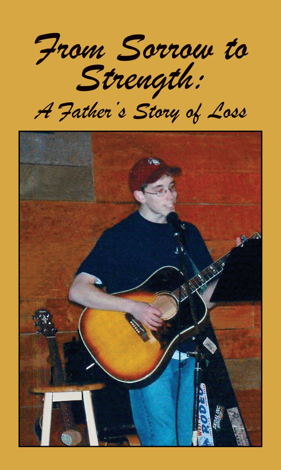 From Sorrow to Strength: A father’s Story of Loss by Jude Avery