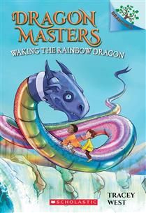Waking the Rainbow Dragon: A Branches Book (Dragon Masters #10) by Tracey West, Damien Jones