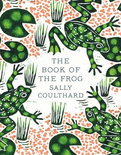 The Book of the Frog  by Sally Coulthard
